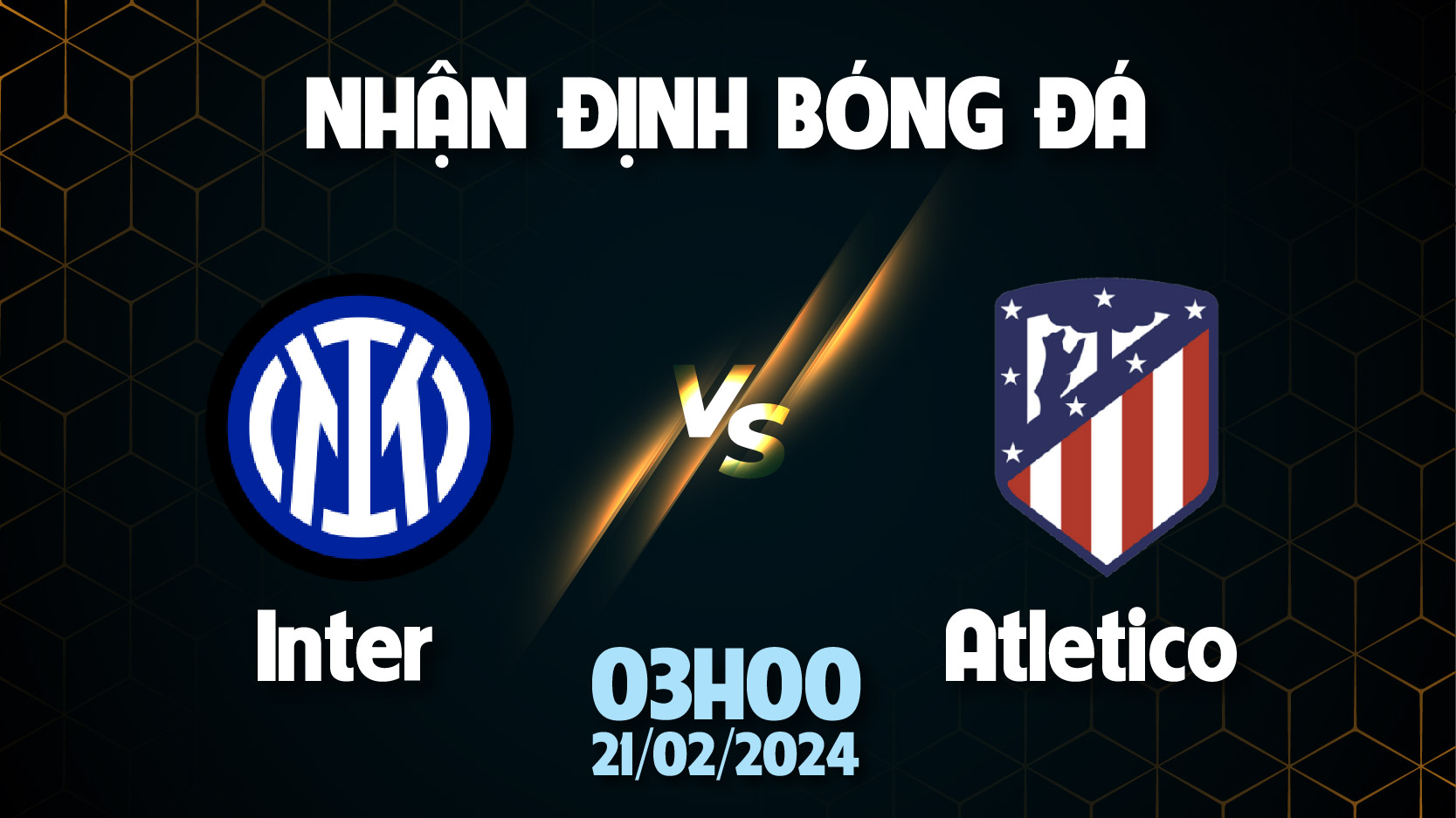 Nhận định bóng đá Inter vs Atletico